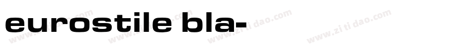 eurostile bla字体转换